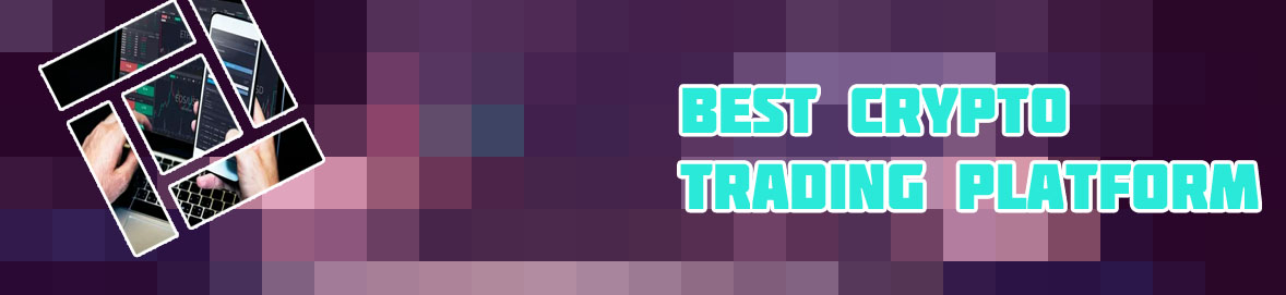 Best trading platform crypto